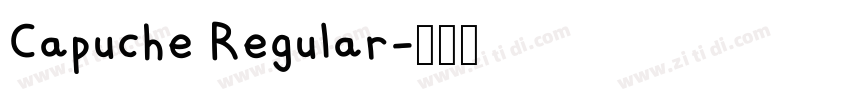 Capuche Regular字体转换 Capuche Regular字体转换